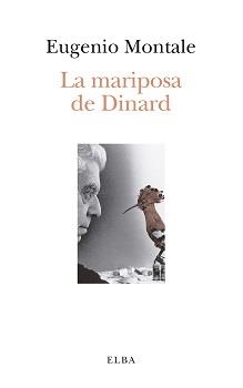 LA MARIPOSA DE DINARD | 9788412200935 | MONTALE, EUGENIO | Llibreria L'Odissea - Libreria Online de Vilafranca del Penedès - Comprar libros