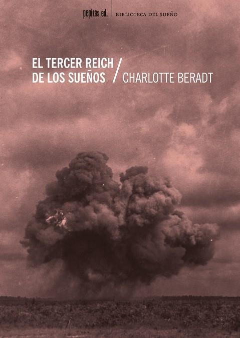 EL TERCER REICH DE LOS SUEÑOS | 9788417386788 | BERADT, CHARLOTTE | Llibreria Online de Vilafranca del Penedès | Comprar llibres en català