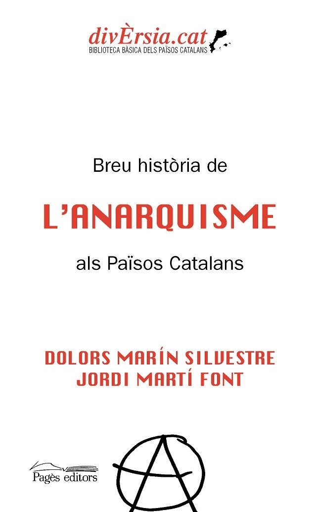 BREU HISTÒRIA DE L'ANARQUISME ALS PAÏSOS CATALANS | 9788413032511 | MARÍN SILVESTRE, DOLORS/MARTÍ FONT, JORDI | Llibreria Online de Vilafranca del Penedès | Comprar llibres en català