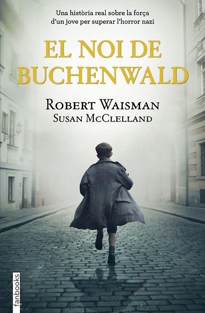 EL NOI DE BUCHENWALD | 9788418327513 | WAISMAN, ROBERT/MCCLELLAND, SUSAN | Llibreria Online de Vilafranca del Penedès | Comprar llibres en català