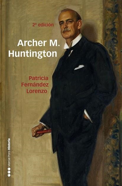 ARCHER M HUNTINGTON | 9788417945206 | FERNÁNDEZ LORENZO, PATRICIA | Llibreria Online de Vilafranca del Penedès | Comprar llibres en català