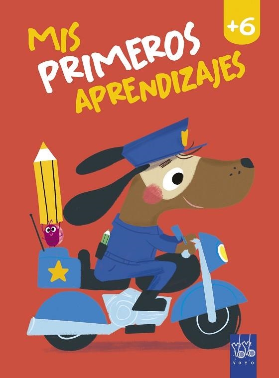 MIS PRIMEROS APRENDIZAJES +6 | 9788408240044 | YOYO | Llibreria Online de Vilafranca del Penedès | Comprar llibres en català