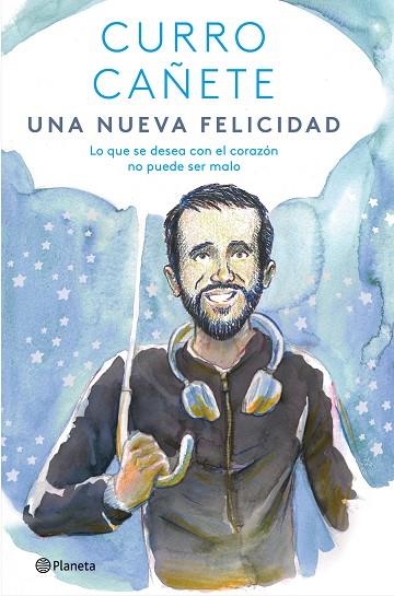 UNA NUEVA FELICIDAD | 9788408243113 | CAÑETE, CURRO | Llibreria Online de Vilafranca del Penedès | Comprar llibres en català