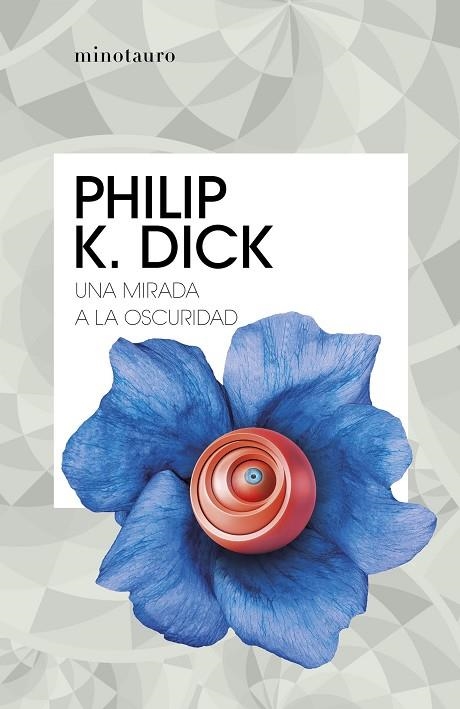 UNA MIRADA A LA OSCURIDAD | 9788445007310 | DICK, PHILIP K. | Llibreria Online de Vilafranca del Penedès | Comprar llibres en català