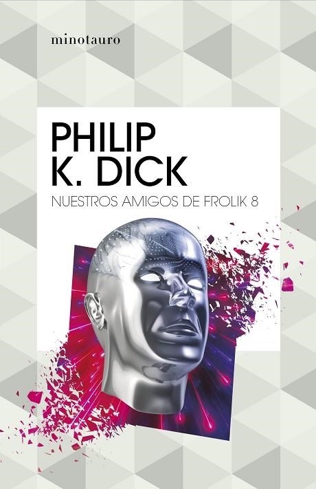 NUESTROS AMIGOS DE FROLIK 8 | 9788445007327 | DICK, PHILIP K. | Llibreria L'Odissea - Libreria Online de Vilafranca del Penedès - Comprar libros