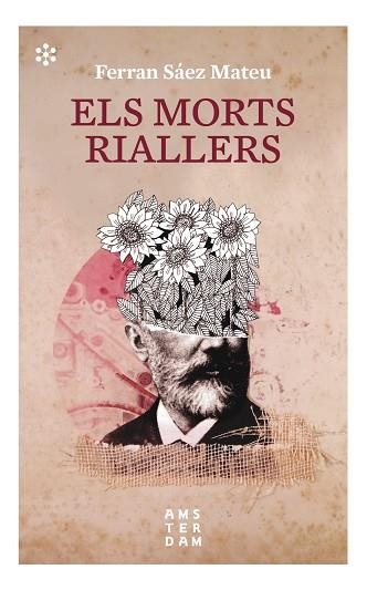 ELS MORTS RIALLERS | 9788417918392 | SÁEZ I MATEU, FERRAN | Llibreria Online de Vilafranca del Penedès | Comprar llibres en català