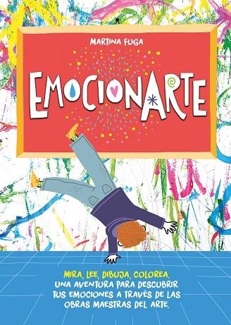 EMOCIONARTE. MIRA, LEE, DIBUJA, COLOREA | 9788418538490 | FUGA, MARTINA | Llibreria Online de Vilafranca del Penedès | Comprar llibres en català