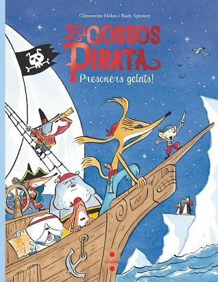 ELS GOSSOS PIRATA 2. PRESONERS GELATS | 9788466149082 | MELOIS, CLEMENTINE | Llibreria Online de Vilafranca del Penedès | Comprar llibres en català