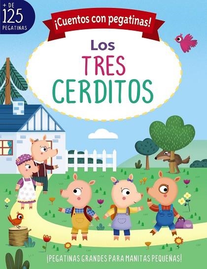 ¡CUENTOS CON PEGATINAS! LOS TRES CERDITOS | 9788469662724 | MUNRO SMITH, EMMA | Llibreria Online de Vilafranca del Penedès | Comprar llibres en català