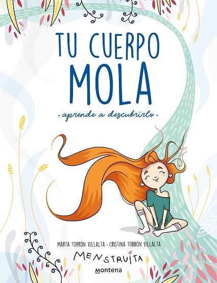 TU CUERPO MOLA (APRENDE A DESCUBRIRLO) | 9788418318931 | TORRÓN (MENSTRUITA), CRISTINA/TORRÓN, MARTA | Llibreria Online de Vilafranca del Penedès | Comprar llibres en català