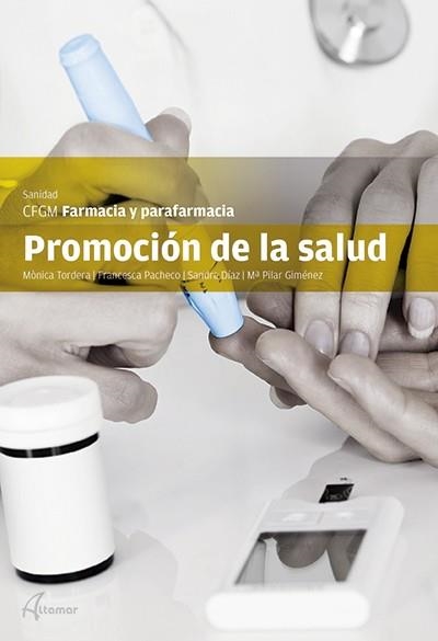 PROMOCIÓN DE LA SALUD | 9788415309697 | M. TORDERA, M. F. PACHECO, S. DÍAZ, M. P. GIMÉNEZ | Llibreria Online de Vilafranca del Penedès | Comprar llibres en català