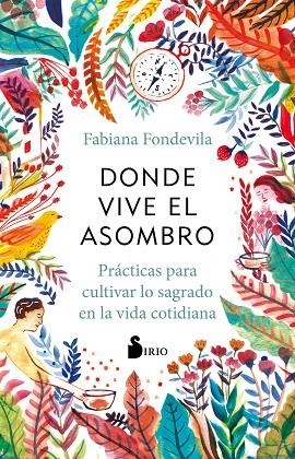 DONDE VIVE EL ASOMBRO | 9788418531224 | FONDEVILA, FABIANA | Llibreria Online de Vilafranca del Penedès | Comprar llibres en català