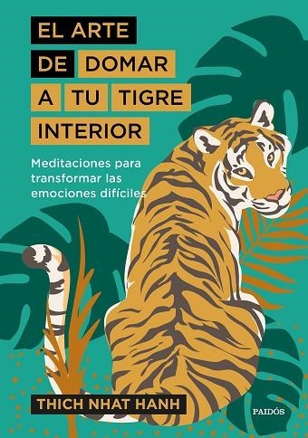 EL ARTE DE DOMAR A TU TIGRE INTERIOR | 9788449338298 | HANH, THICH NHAT | Llibreria Online de Vilafranca del Penedès | Comprar llibres en català