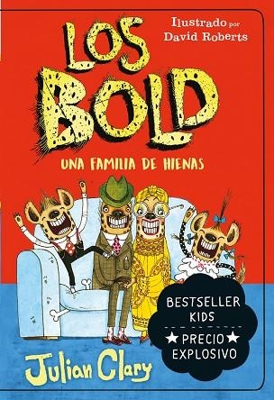 LOS BOLD. UNA FAMILIA DE HIENAS | 9788418538360 | CLARY, JULIAN | Llibreria Online de Vilafranca del Penedès | Comprar llibres en català