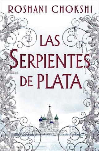 LAS SERPIENTES DE PLATA | 9788418002205 | CHOKSHI, ROSHANI | Llibreria L'Odissea - Libreria Online de Vilafranca del Penedès - Comprar libros