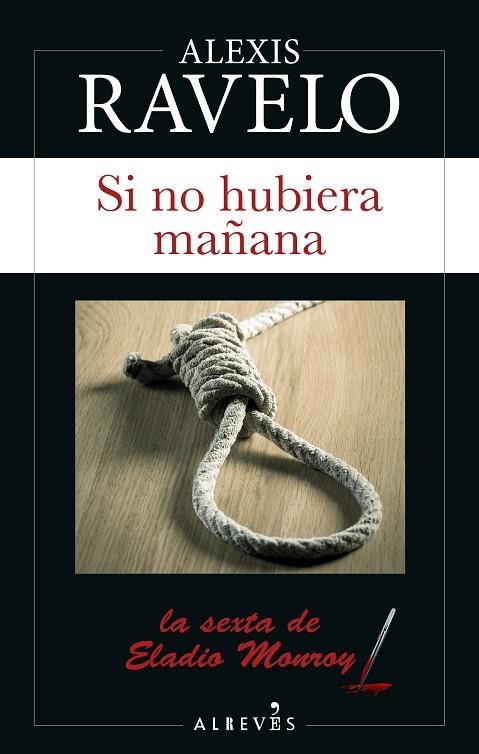 SI NO HUBIERA MAÑANA | 9788417847944 | RAVELO, ALEXIS | Llibreria Online de Vilafranca del Penedès | Comprar llibres en català