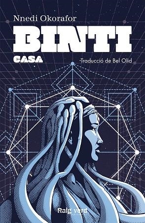 BINTI: CASA | 9788417925550 | OKORAFOR, NNEDI | Llibreria Online de Vilafranca del Penedès | Comprar llibres en català