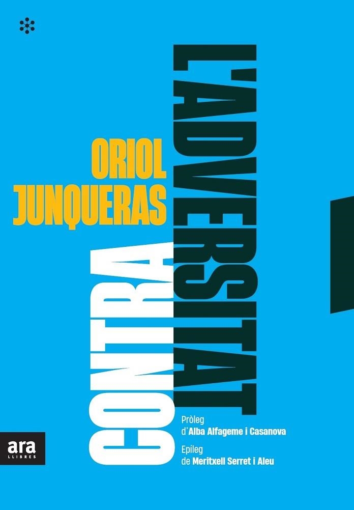 CONTRA L'ADVERSITAT | 9788417804916 | JUNQUERAS I VIES, ORIOL | Llibreria Online de Vilafranca del Penedès | Comprar llibres en català