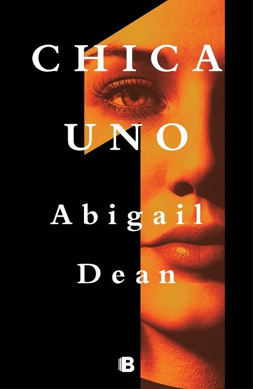 CHICA UNO | 9788466669887 | DEAN, ABIGAIL | Llibreria Online de Vilafranca del Penedès | Comprar llibres en català