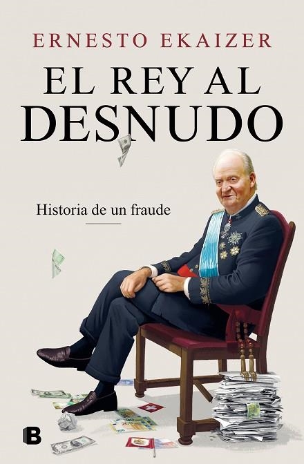 EL REY AL DESNUDO | 9788466670111 | EKAIZER, ERNESTO | Llibreria Online de Vilafranca del Penedès | Comprar llibres en català