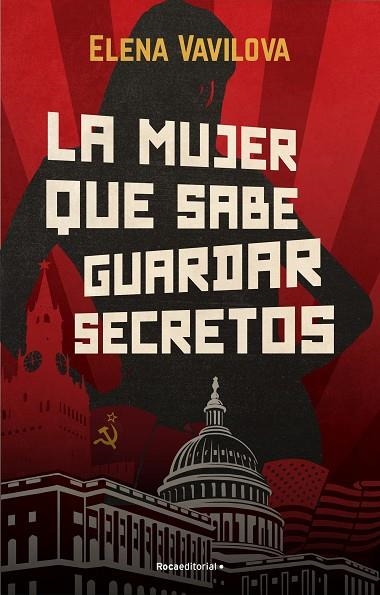 LA MUJER QUE SABE GUARDAR SECRETOS. LA VERDADERA HISTORIA DE LOS ESPÍAS RUSOS EN | 9788418557415 | VAVILOVA, ELENA | Llibreria Online de Vilafranca del Penedès | Comprar llibres en català