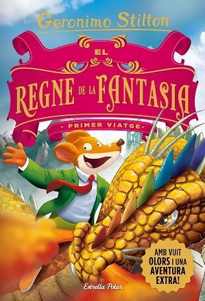 EL REGNE DE LA FANTASIA PRIMER VIATGE | 9788418444753 | STILTON, GERONIMO | Llibreria Online de Vilafranca del Penedès | Comprar llibres en català