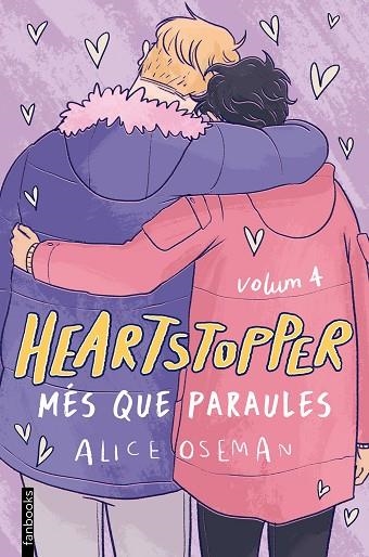 HEARTSTOPPER 4. MÉS QUE PARAULES | 9788418327490 | OSEMAN, ALICE | Llibreria Online de Vilafranca del Penedès | Comprar llibres en català