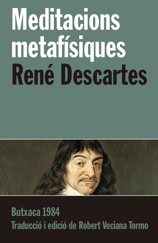 MEDITACIONS METAFÍSIQUES | 9788415091233 | DESCARTES, RENÉ | Llibreria Online de Vilafranca del Penedès | Comprar llibres en català