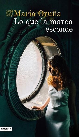 LO QUE LA MAREA ESCONDE | 9788423359660 | ORUÑA, MARÍA | Llibreria L'Odissea - Libreria Online de Vilafranca del Penedès - Comprar libros