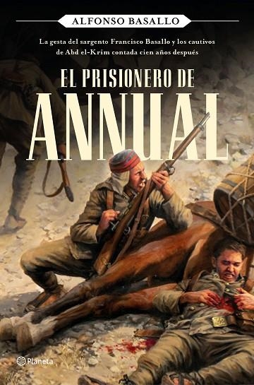 EL PRISIONERO DE ANNUAL | 9788408243168 | BASALLO, ALFONSO | Llibreria Online de Vilafranca del Penedès | Comprar llibres en català