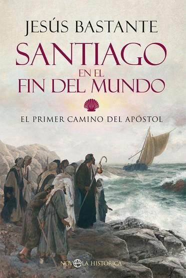 SANTIAGO EN EL FIN DEL MUNDO | 9788413841410 | BASTANTE, JESÚS | Llibreria Online de Vilafranca del Penedès | Comprar llibres en català