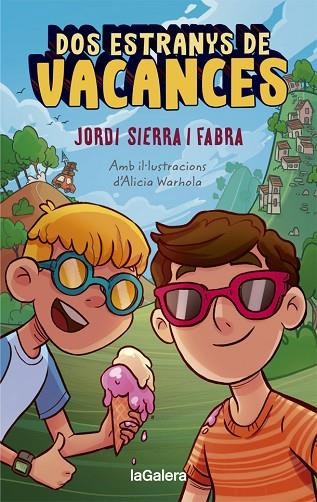 DOS ESTRANYS DE VACANCES | 9788424670313 | SIERRA I FABRA, JORDI | Llibreria Online de Vilafranca del Penedès | Comprar llibres en català