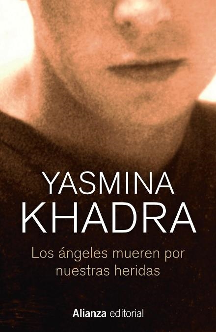 LOS ÁNGELES MUEREN POR NUESTRAS HERIDAS | 9788413623993 | KHADRA, YASMINA | Llibreria Online de Vilafranca del Penedès | Comprar llibres en català