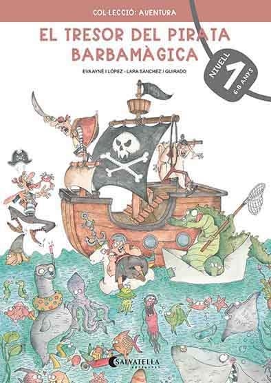 EL TRESOR DEL PIRATA BARBAMÀGICA 1 | 9788418427220 | AYNÉ I LÓPEZ, EVA | Llibreria Online de Vilafranca del Penedès | Comprar llibres en català