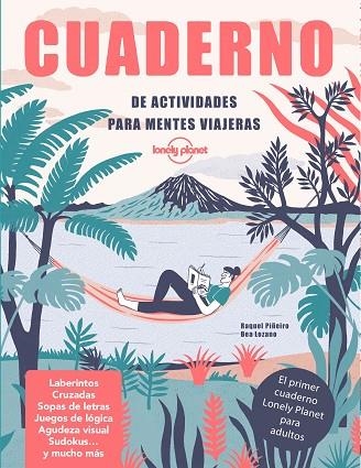 CUADERNO DE ACTIVIDADES PARA MENTES VIAJERAS | 9788408240600 | PIÑEIRO, RAQUEL/LOZANO BÁREZ, BEATRIZ | Llibreria Online de Vilafranca del Penedès | Comprar llibres en català