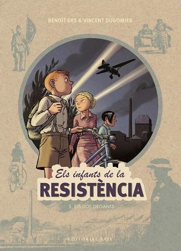 ELS INFANTS DE LA RESISTÈNCIA 3 ELS DOS GEGANTS | 9788417183943 | ERS, BENOÎT/DUGOMIER, VINCENT | Llibreria L'Odissea - Libreria Online de Vilafranca del Penedès - Comprar libros