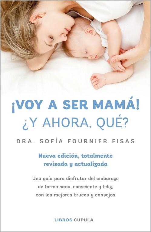 ¡VOY A SER MAMÁ! ¿Y AHORA QUÉ? | 9788448028497 | FOURNIER, SOFÍA | Llibreria Online de Vilafranca del Penedès | Comprar llibres en català