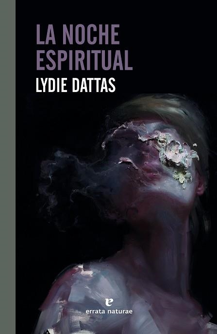 LA NOCHE ESPIRITUAL | 9788417800895 | DATTAS, LYDIE | Llibreria Online de Vilafranca del Penedès | Comprar llibres en català