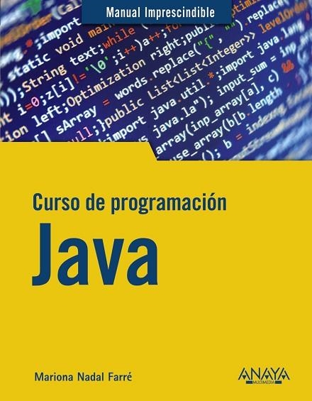 CURSO DE PROGRAMACIÓN JAVA | 9788441543249 | NADAL, MARIONA | Llibreria Online de Vilafranca del Penedès | Comprar llibres en català