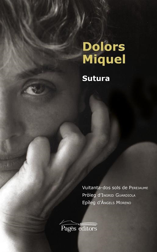 SUTURA | 9788413032474 | MIQUEL ABELLÀ, DOLORS | Llibreria Online de Vilafranca del Penedès | Comprar llibres en català