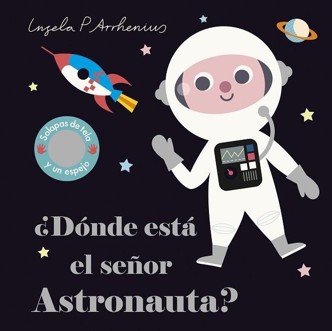 ¿DÓNDE ESTÁ EL SEÑOR ASTRONAUTA? | 9788408227762 | ARRHENIUS, INGELA P. | Llibreria L'Odissea - Libreria Online de Vilafranca del Penedès - Comprar libros