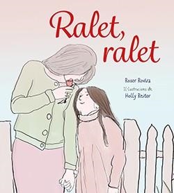 RALET, RALET | 9788417756741 | ROVIRA RIERA, ROSER | Llibreria Online de Vilafranca del Penedès | Comprar llibres en català