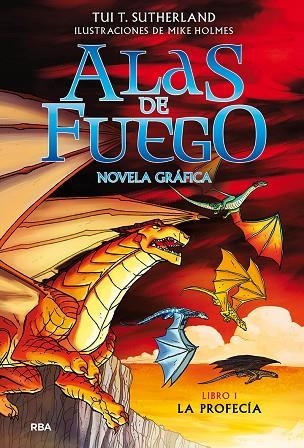 ALAS DE FUEGO 1. LA PROFECÍA (NOVELA GRÁFICA) | 9788427223516 | SUTHERLAND TUI T. | Llibreria Online de Vilafranca del Penedès | Comprar llibres en català