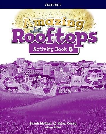 AMAZING ROOFTOPS 6. ACTIVITY BOOK PACK | 9780194168427 | Llibreria Online de Vilafranca del Penedès | Comprar llibres en català