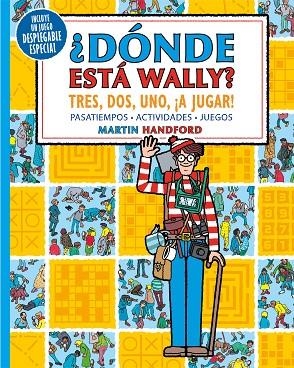 DÓNDE ESTÁ WALLY TRES DOS UNO ¡A JUGAR! (COLECCIÓN ¿DÓNDE ESTÁ WALLY?) | 9788418054341 | HANDFORD, MARTIN | Llibreria L'Odissea - Libreria Online de Vilafranca del Penedès - Comprar libros