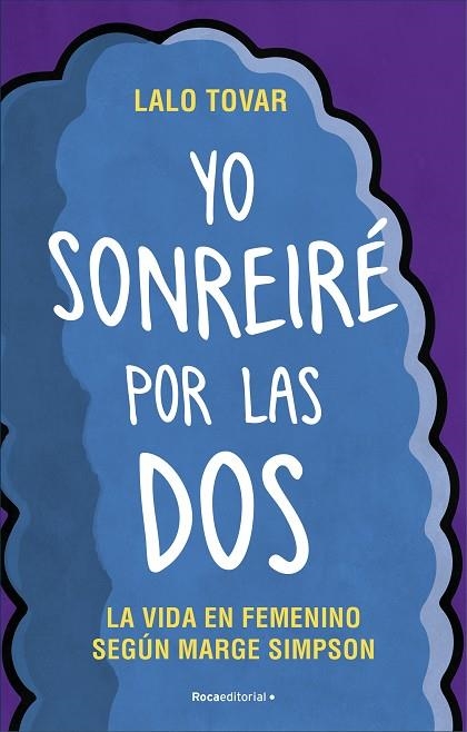 YO SONREIRÉ POR LAS DOS | 9788417805265 | TOVAR, LALO | Llibreria Online de Vilafranca del Penedès | Comprar llibres en català