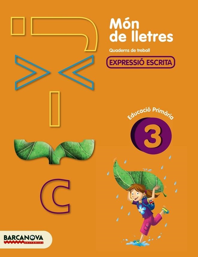 MÓN DE LLETRES 3 | 9788448925468 | CAMPS, MONTSERRAT/ALMAGRO, MARIBEL/GONZÁLEZ, ESTER/PASCUAL, CARME | Llibreria Online de Vilafranca del Penedès | Comprar llibres en català