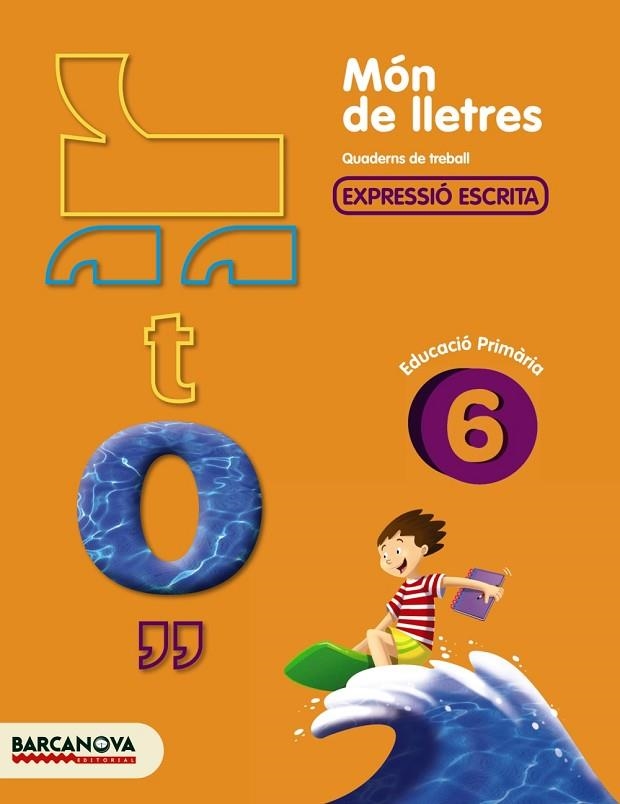 MÓN DE LLETRES 6 | 9788448925499 | CAMPS, MONTSERRAT/ALMAGRO, MARIBEL/GONZÁLEZ, ESTER/PASCUAL, CARME | Llibreria Online de Vilafranca del Penedès | Comprar llibres en català