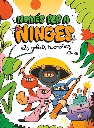 NOMÉS PER A NINGES 2 ELS GELATS HIPNÒTICS | 9788466149600 | PEÑA TORIBIO, DAVID ( PUÑO ) | Llibreria Online de Vilafranca del Penedès | Comprar llibres en català