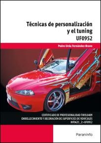 TÉCNICAS DE PERSONALIZACIÓN Y EL TUNING | 9788428339155 | URDA FERNÁNDEZ-BRAVO, PEDRO | Llibreria Online de Vilafranca del Penedès | Comprar llibres en català